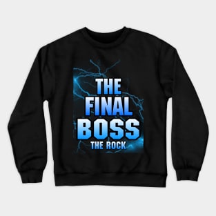 The Rock/The Final Boss Crewneck Sweatshirt